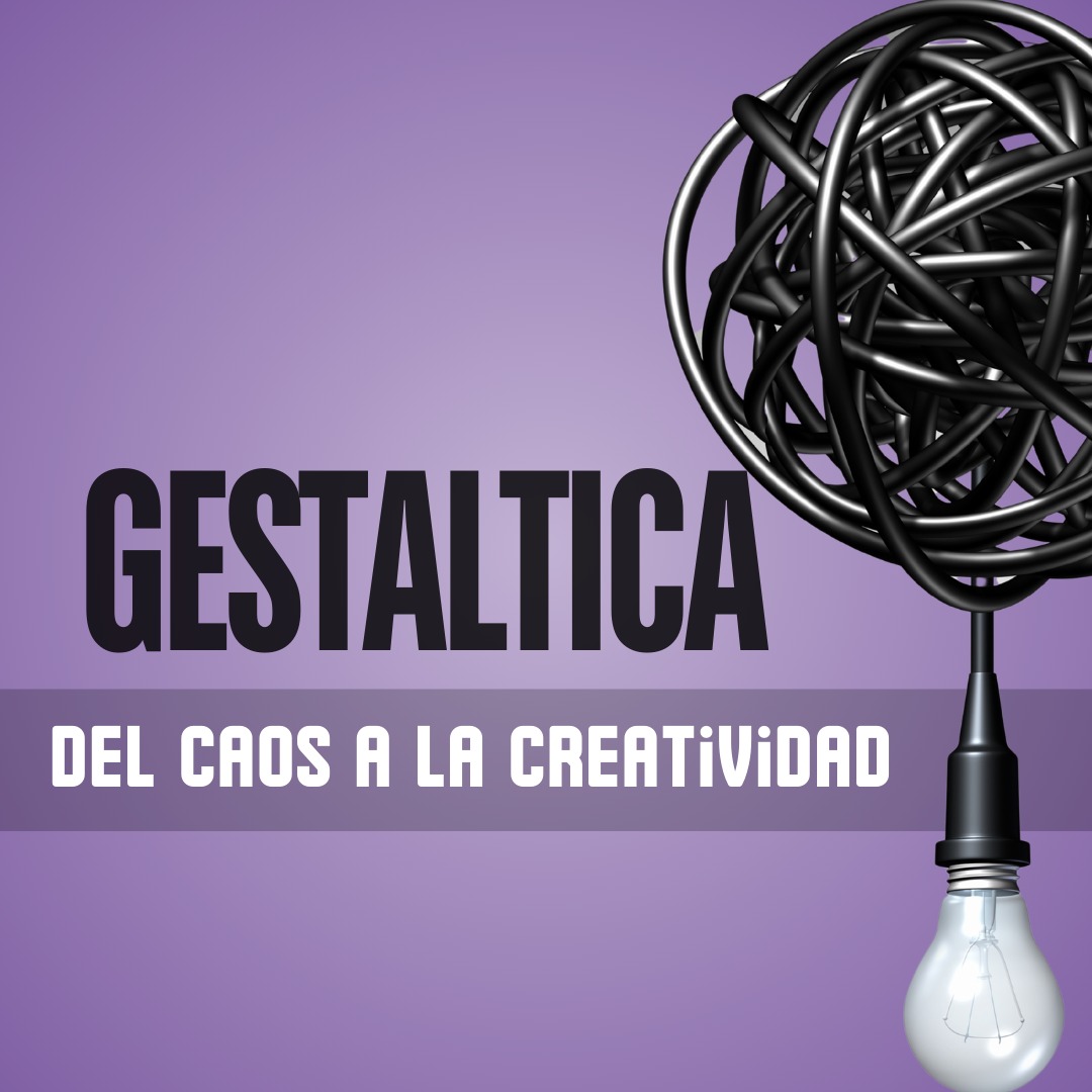 Gestaltica: Del Caos a la Creatividad